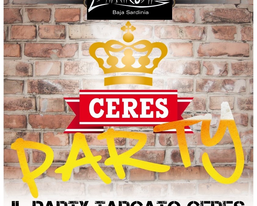 Ogni Venerdì un Party. Venerdì 23 agosto: Festa Ceres.